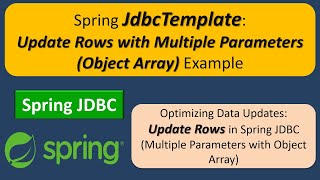 Spring JdbcTemplate Update Rows with Multiple Parameters Object Array Example  Spring JDBC [upl. by Gherlein]