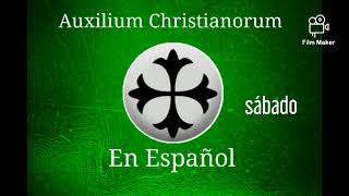 7 Auxilium Christianorum En Español  sábado [upl. by Aihsein]