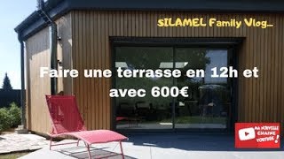 3Réaliser sa terrasse en 6h et avec 600€ 6hours and 600€How to make a modern terrace [upl. by Aivatnohs420]