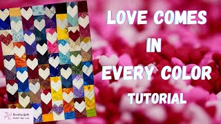 Love in Every Color A Scrappy Quilt Tutorial [upl. by Anawik]