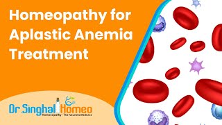 होम्योपैथी में एप्लास्टिक एनीमिया का उपचार  Aplastic Anemia Treatment in Homeopathy [upl. by Cela]