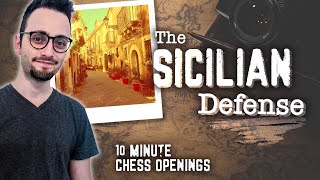 The Sicilian Defense  10Minute Chess Openings [upl. by Birk679]