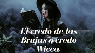 El credo de las Brujas o credo Wicca [upl. by Viridi]