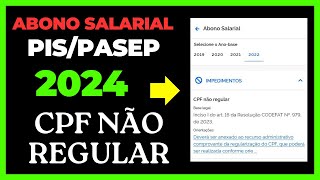 ABONO SALARIAL PISPASEP 2024 CPF NÃO REGULAR [upl. by Edvard115]