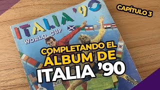 Completando el ALBUM de ITALIA 90 Cap 3  PERDÓN CENTENNIALS [upl. by Spada622]