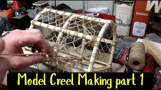 Making a model Creel CrabLobster pot part 1 [upl. by Leonard324]