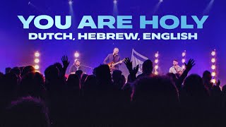 LIVE in The Netherlands  Joshua Aaron  YOU ARE HOLY in Dutch Hebrew English [upl. by Oicnecserc590]