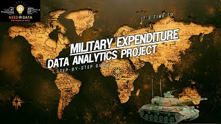 Military Expenditure Data Analysis Project  StepbyStep Guide [upl. by Lossa74]