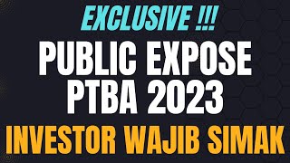 EXCLUSIVE PUBLIC EXPOSE PTBA 2023 PROSPEK BISNIS TAMBANG BATUBARA KE DEPAN [upl. by Anyahc]