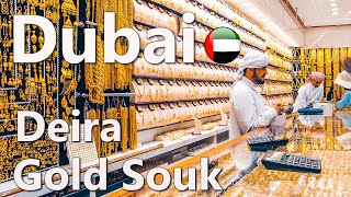 Dubai Gold Souk Deira Full Tour 4K🇦🇪 [upl. by Nevi]