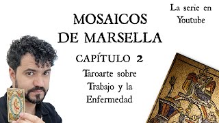 APRENDER TAROT DE MARSELLA  LOS MOSAICOS REVELADOS  LA SERIE CAPITULO 2 [upl. by Sandstrom]