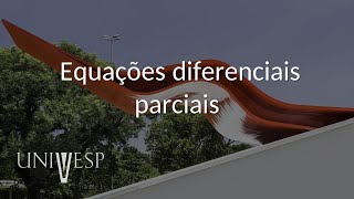 Cálculo III  Equações diferenciais parciais [upl. by Padraic]