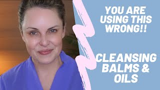 YOU ARE USING THIS WRONG  Properly use cleansing balms amp oils [upl. by Kirsti]