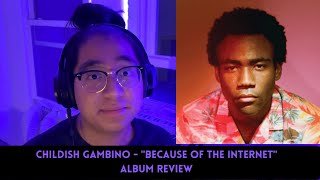 Childish Gambino  quotBecause of the Internetquot Review [upl. by Portia]