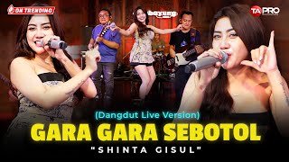 Shinta Gisul  Gara Gara Sebotol Official Live Dangdut Lembayung Musik [upl. by Yarehs236]