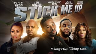 Stick Me Up  Wrong Place Wrong Time  Full Free Movie  Drama  Karlie Redd Jamal Woolard [upl. by Holle149]