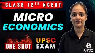 Class 12 Microeconomics In One Shot  Class 12 NCERT  UPSC Wallah [upl. by Pontus]