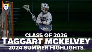 Taggart McKelvey 2024 Summer Highlights [upl. by Higginbotham146]