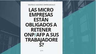 ✅LAS MICROEMPRESAS ESTAN OBLIGADAS A RETENER ONP Y AFP A SUS TRABAJADORES [upl. by Artek]