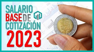 SALARIO BASE DE COTIZACION 2023  SALARIO DIARIO INTEGRADO  COMO SE CALCULA [upl. by Avehs]