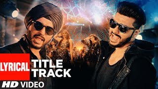 Mubarakan Title With Lyrics  Anil Kapoor  Arjun Kapoor  Ileana D’Cruz  Athiya Shetty  Badshah [upl. by Milurd]