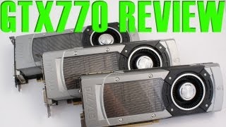 Nvidia GTX770 Review [upl. by Kos502]