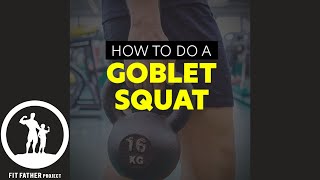 How To Do a Goblet Squat With Correct Form [upl. by Grosmark]