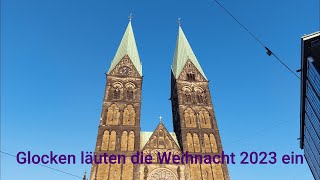 Glocken läuten die Weihnacht 2023 ein [upl. by Eralc]