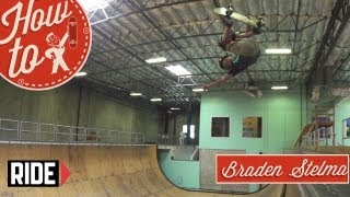 HowTo Skateboarding McTwist with Braden Stelma [upl. by Blockus]