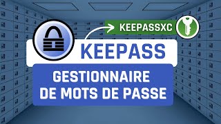 Prise en main de KeePass et KeePassXC [upl. by Yerag]