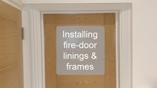 Top Tips for installing Firedoor linings [upl. by Aicital]