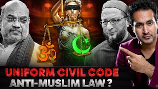 Why are MUSLIMS Against UNIFORM CIVIL CODE  Is it BIASED [upl. by Rydder]