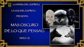 Mas Oscuro de lo que pensáis Video 23 audiolibro [upl. by Adnahsor]