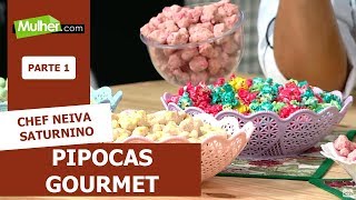 Pipocas Gourmet  Chef Neiva Saturnino  03102019 P1 [upl. by Dirfliw89]