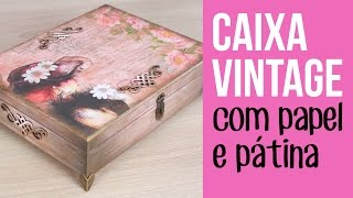 Caixa Vintage com Papel e Pátina [upl. by Refeinnej]