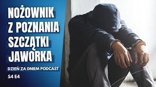 Nożownik z Poznania i szczątki Jacka Jaworka  DZIEŃ ZA DNIEM S4 E4 [upl. by Ennyrb]