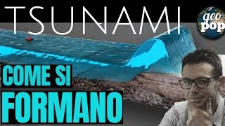 Tsunami come si forma e quando si parla di rischio maremoto [upl. by Sagerman]