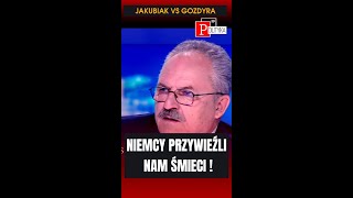 O Niemcach nie wolno mówić źle  Jakubiak vs Gozdyra [upl. by Gilly]