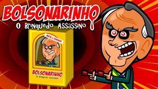 👹 Bolsonarinho  O Brinquedo Assassino [upl. by Landri832]