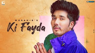 Ki Fayda  Musahib Full Song Sharry Nexus  Punjabi Songs 2020  Geet MP3 [upl. by Stoddard]