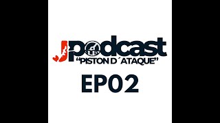 Podcast quotPiston d´ataquequot  EP02 [upl. by Mann23]