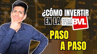 ¿Cómo INVERTIR en la BOLSA DE VALORES DE LIMA BVL Paso a paso ACTUALIZADO [upl. by Siderf982]