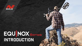 EQUINOX Series Introduction  Minelab Metal Detectors [upl. by Acinemod]