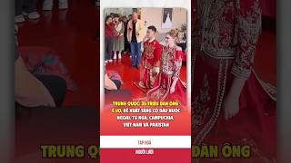 Đàn ông Trung Quốc đang ế vợ youtubeshorts xuhuong funny [upl. by Suirradal]