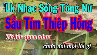 Karaoke Liên Khúc Nhạc Sống Bolero Tone Nữ Dễ Hát  Sầu Tím Thiệp Hồng  Chỉ Có Bạn Bè Thôi [upl. by Myrilla70]