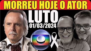 🛑FALECEU NESSE EXATO MOMENTO O NOSSO VETERANO ATOR APÓS DIAGNÓSTICO MÉDICO INFELIZMENTE AOS 44 [upl. by Maillliw]