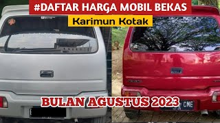 HARGA MULAI 40 JUTAAN INI DIA HARGA MOBIL BEKAS SUZUKI KARIMUN KOTAK BULAN AGUSTUS 2023 [upl. by Rankin598]