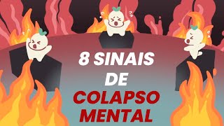 8 Sinais De Que Você Está Colapsando Mentalmente  Psych2Go PORTUGUÊS [upl. by Terryl]