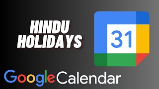 How to Add Hindu Holidays to Google Calendar [upl. by Beverlie341]