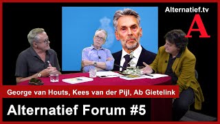 326 Alternatief Forum 5 Regering EU Gaza Oekraine Kees vd Pijl George v Houts Ab Gietelink [upl. by Lynnea548]